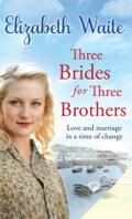 Three Brides For Three Brothers by Elizabeth Waite Mass Market Paperback | Indigo Chapters