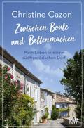Zwischen Boule und Bettenmachen