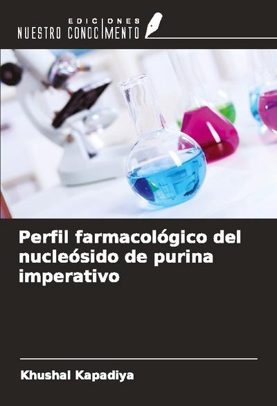 Perfil farmacológico del nucleósido de purina imperativo
