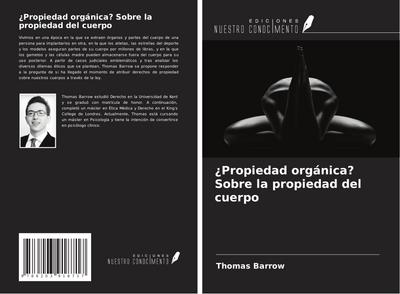 ¿Propiedad orgánica? Sobre la propiedad del cuerpo