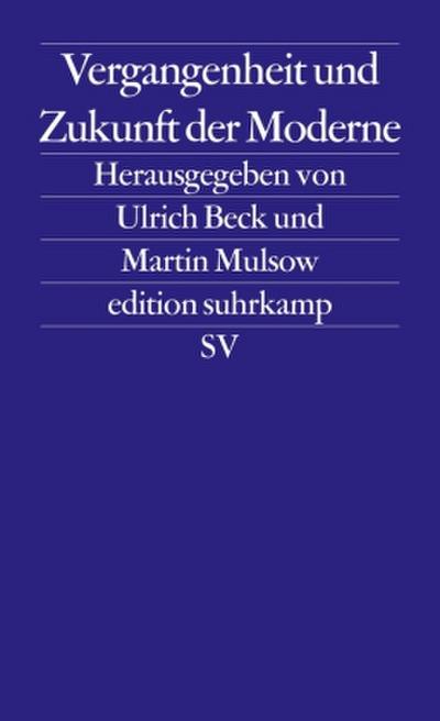 Vergangenheit und Zukunft der Moderne