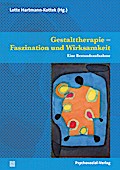 Gestalttherapie - Faszination und Wirksamkeit