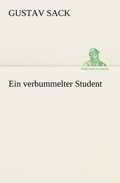 Ein verbummelter Student