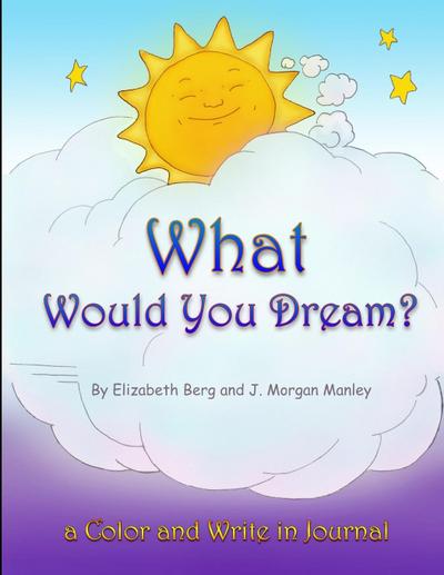 What Would You Dream?