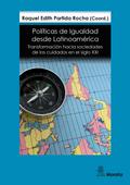 Políticas de Igualdad desde Latinoamérica. Transformación hacia sociedades de los cuidados en el siglo XXI