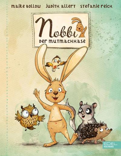 Nobbi, der Mutmachhase