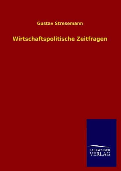 Wirtschaftspolitische Zeitfragen