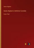 Dante Alighieri’s Göttliche Comödie