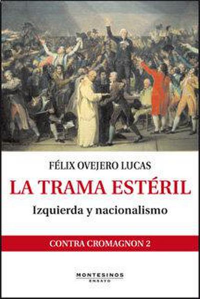 La trama estéril : izquierda y nacionalismo