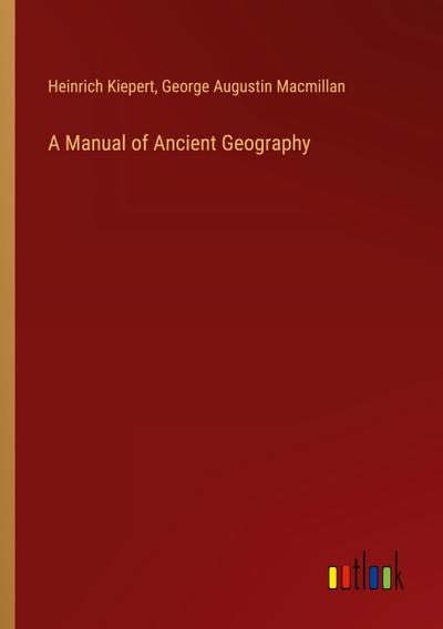 A Manual of Ancient Geography