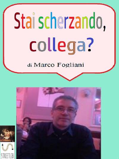 Stai scherzando, collega?