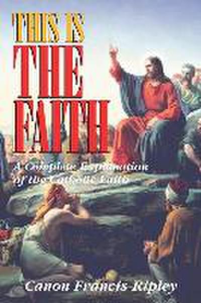 This Is the Faith