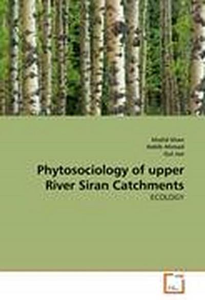 Phytosociology of upper River Siran Catchments