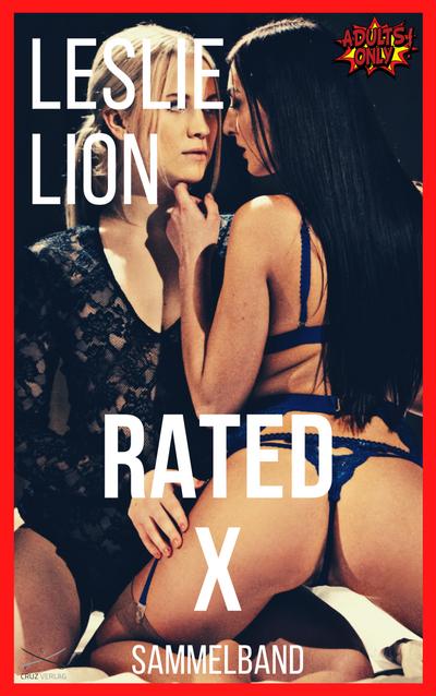 Rated X - Sammelband von Leslie Lion