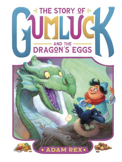 The Story of Gumluck and the Dragon’s Eggs