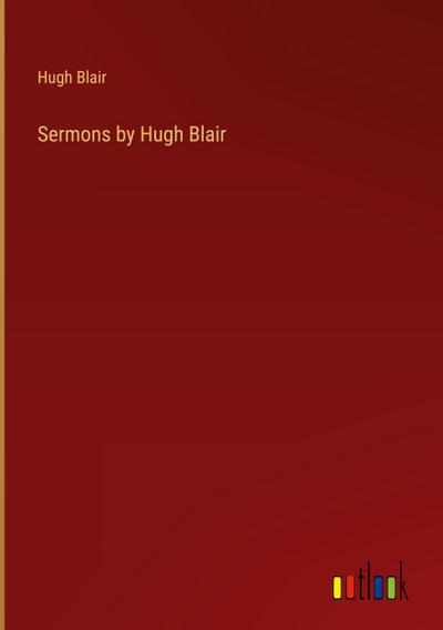 Sermons by Hugh Blair