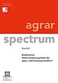 Bioökonomie: Welche Bedeutung haben die Agrar- und Forstwissenschaften?