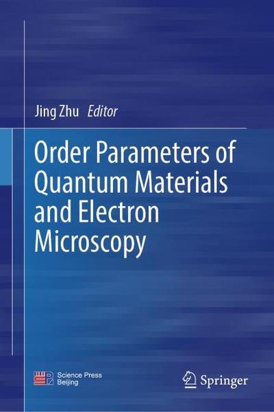 Order Parameters of Quantum Materials and Electron Microscopy