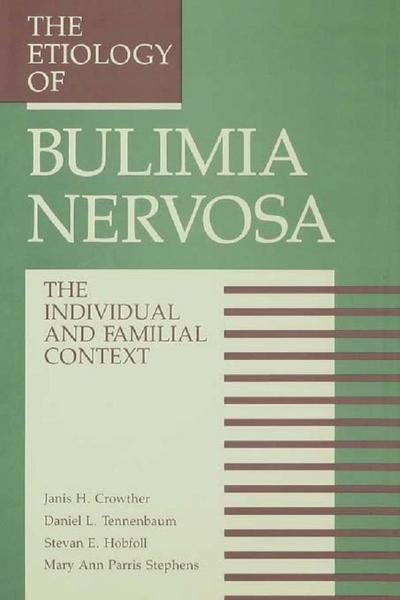 The Etiology Of Bulimia Nervosa