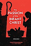 The Passion of the Infant Christ