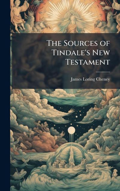 The Sources of Tindale’s New Testament