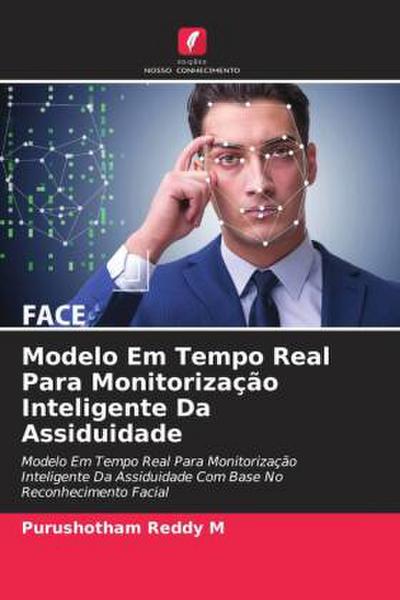 Modelo Em Tempo Real Para Monitorização Inteligente Da Assiduidade