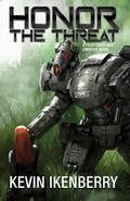 Honor the Threat (The Revelations Cycle, #12)