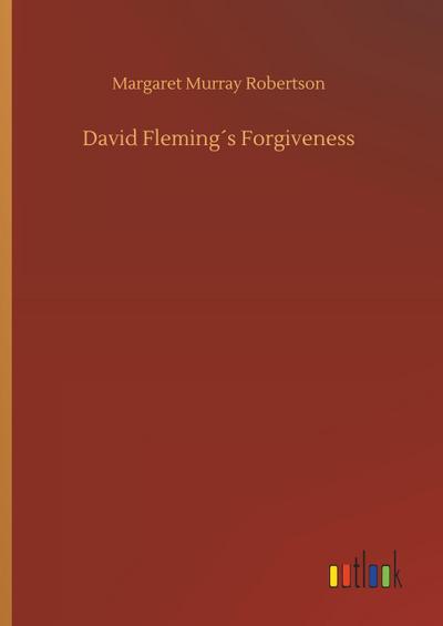 David Fleming´s Forgiveness