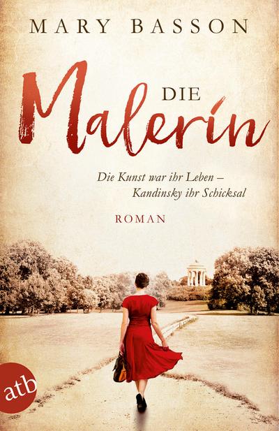 Die Malerin: Roman (Mutige Frauen zwischen Kunst und Liebe, Band 4)