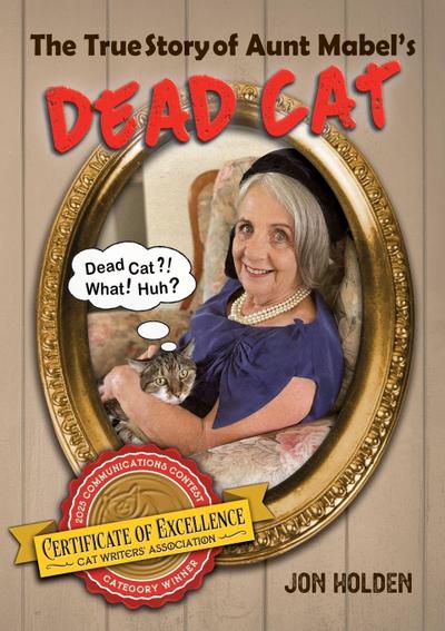 The True Story of Aunt Mabel’s Dead Cat
