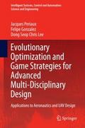 Evolutionary Optimization and Game Strategies for 
