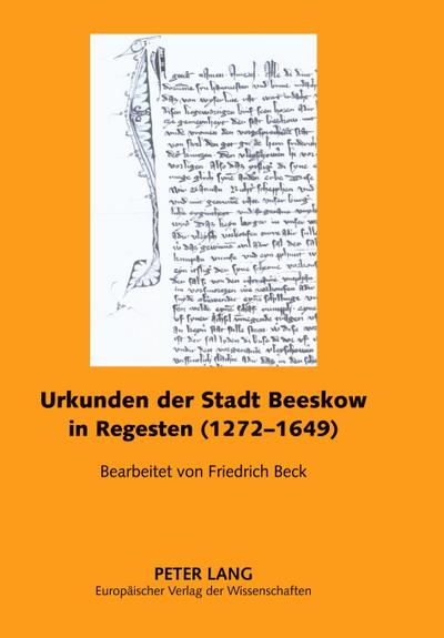 Urkunden der Stadt Beeskow in Regesten (1272-1649)