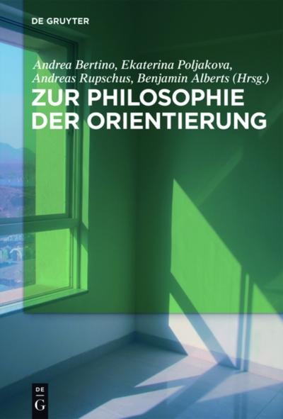 Zur Philosophie der Orientierung