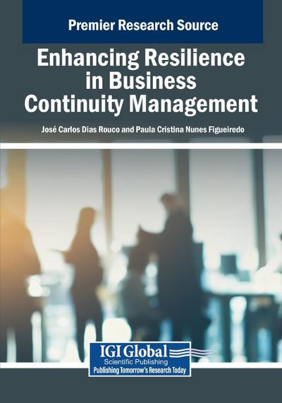 Enhancing Resilience in Business Continuity Management