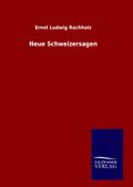 Neue Schweizersagen