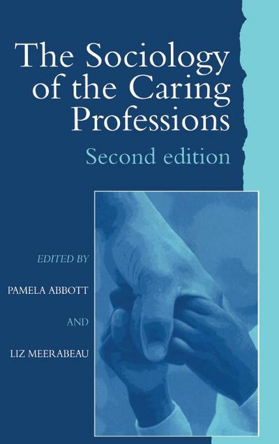 The Sociology of the Caring Professions