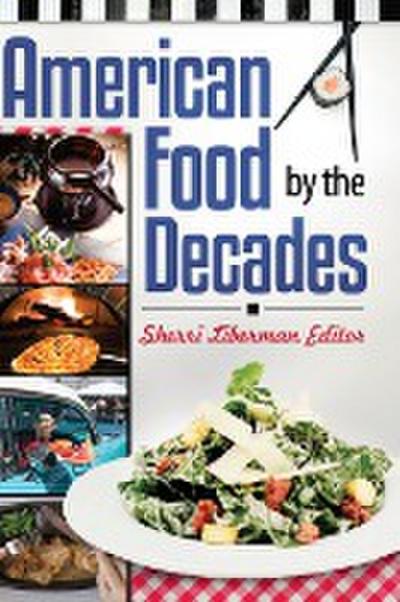 American Food by the Decades