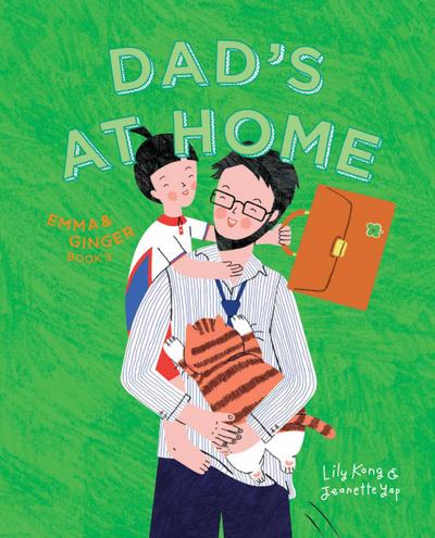 Dad’s At Home: Emma and Ginger (Book 3)