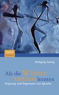Als die Wörter tanzen lernten
