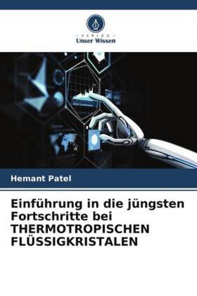 Einführung in die jüngsten Fortschritte bei THERMOTROPISCHEN FLÜSSIGKRISTALEN