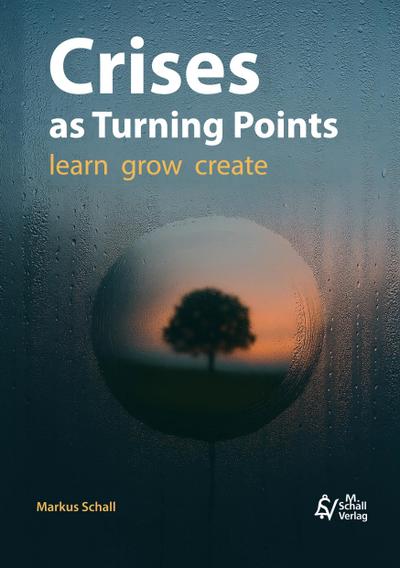 Crises as Turning Points