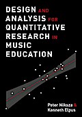 Design and Analysis for Quantitative Research in Music Education