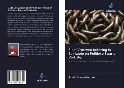Slaaf Vrouwen bekering in Spirituele en Politieke Zwarte Verhalen