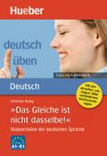 »Das Gleiche ist nicht dasselbe!«