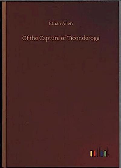 Of the Capture of Ticonderoga