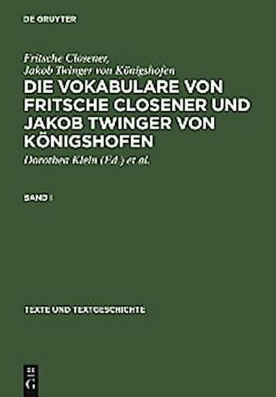 Die Vokabulare von Fritsche Closener und Jakob Twinger von Königshofen