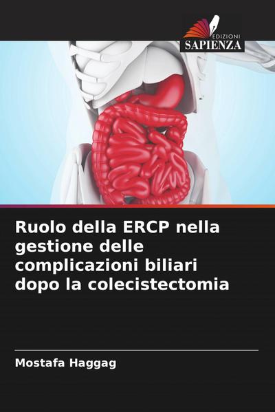 Ruolo della ERCP nella gestione delle complicazioni biliari dopo la colecistectomia