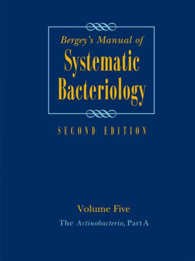 Bergey’s Manual of Systematic Bacteriology, 2 Teile. Vol.5