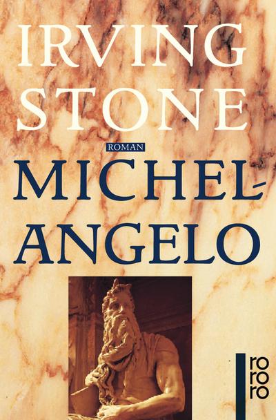 Michelangelo: Biographischer Roman