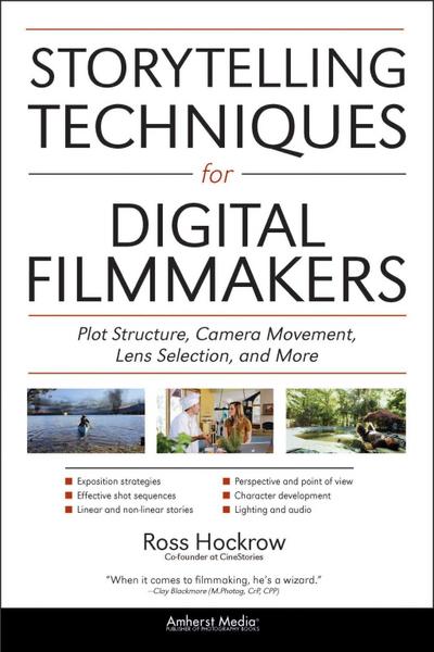 Storytelling Techniques for Digital Filmmakers